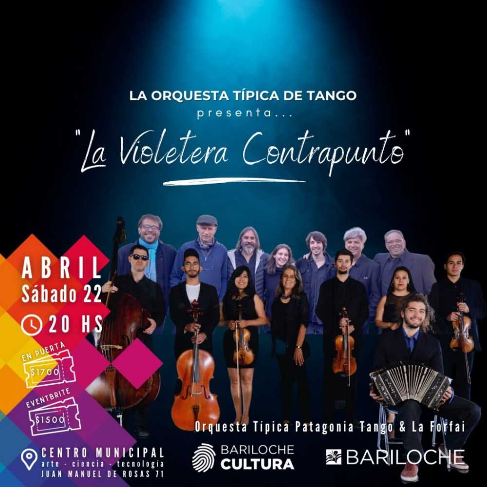 Este sábado se presenta “La Violetera Contrapunto”, Orquesta Típica Patagonia Tango & La Forfai