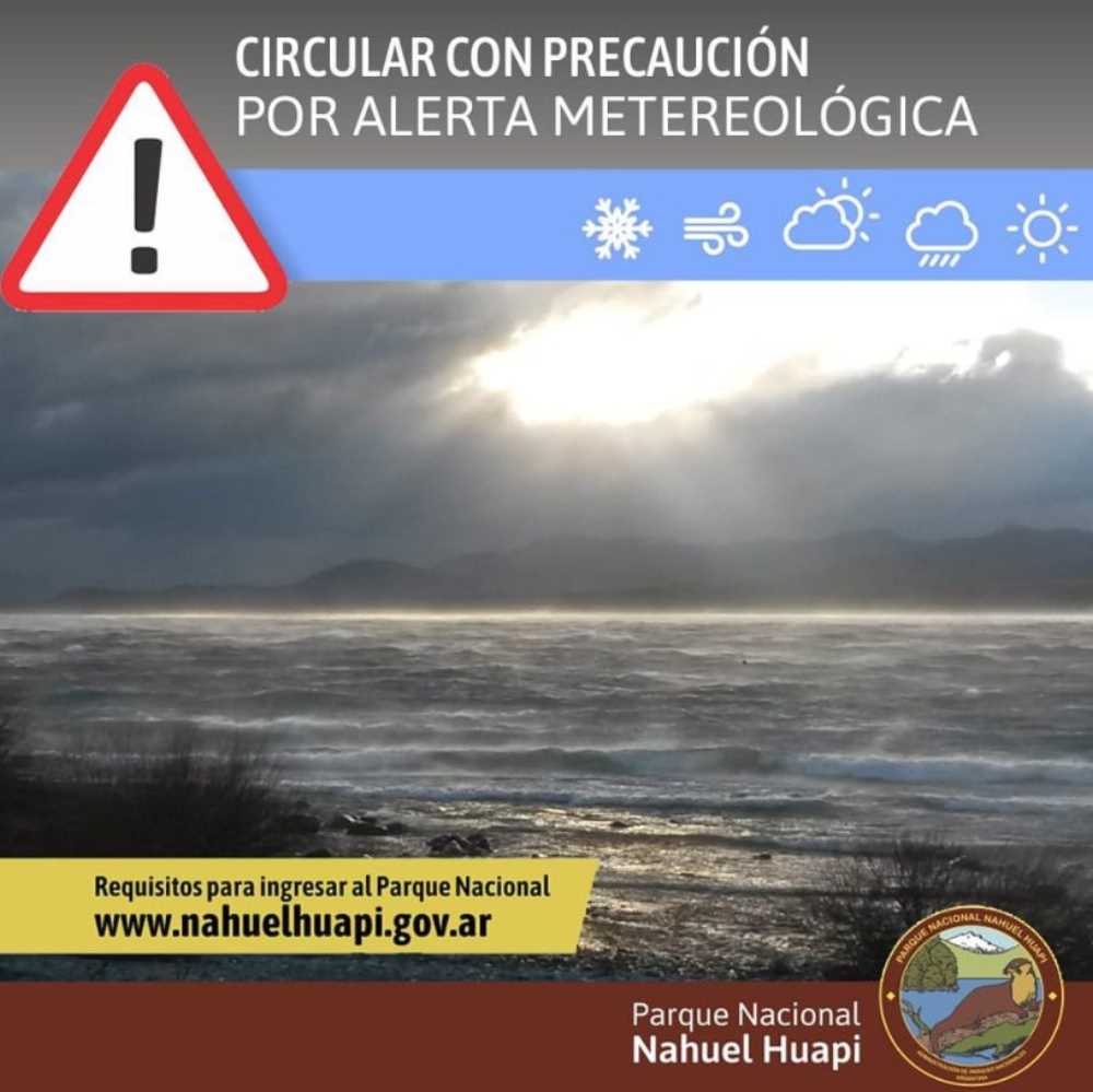 Precaución por  fuertes vientos, lluvias y nevadas en el Parque Nacional Nahuel Huapi y Parque Nacional Los Arrayanes