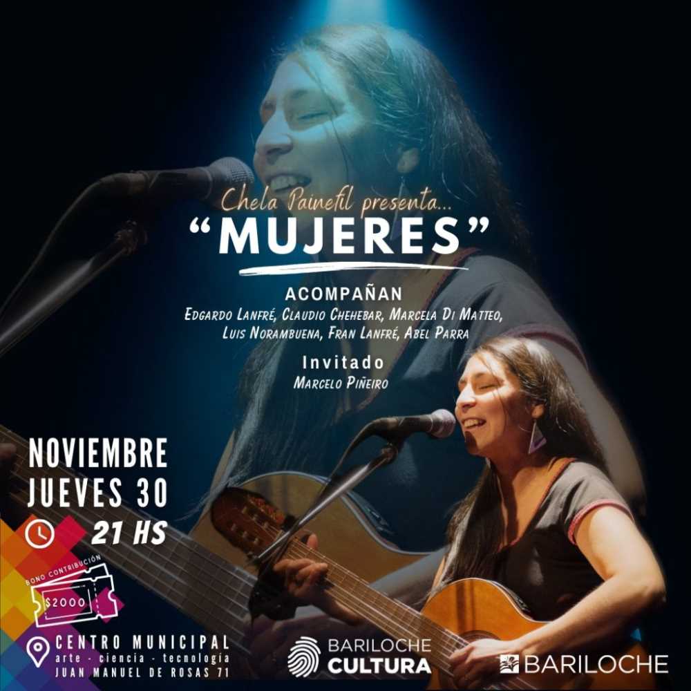 Este jueves 30 a las 21 horas, Chela Painefil presenta “Mujeres” en el Centro Municipal de Arte, Ciencia y Tecnología