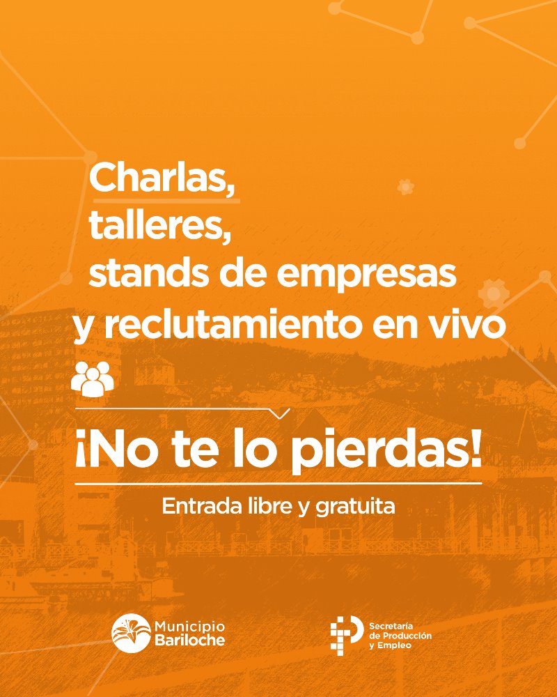 ¡Conectá con tu futuro! Llega la Expo Laboral Bariloche 2025